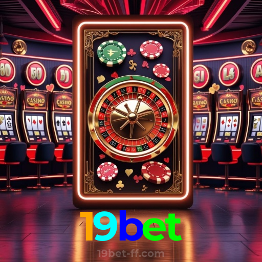 19bet: Jogue no cassino online mais confiável e descubra o que é diversão!