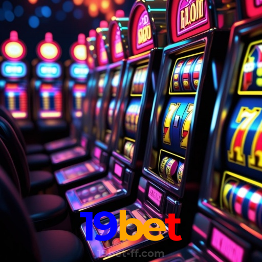 19bet:Jogue slots, aposte no futebol e ganhe prêmios incríveis no cassino online!