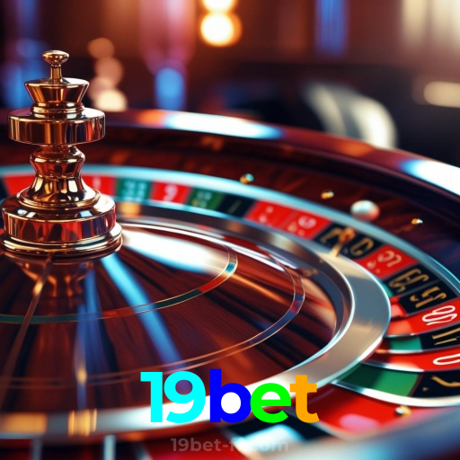 19bet:A sorte está na roleta! Aposte e veja sua vitória acontecer!