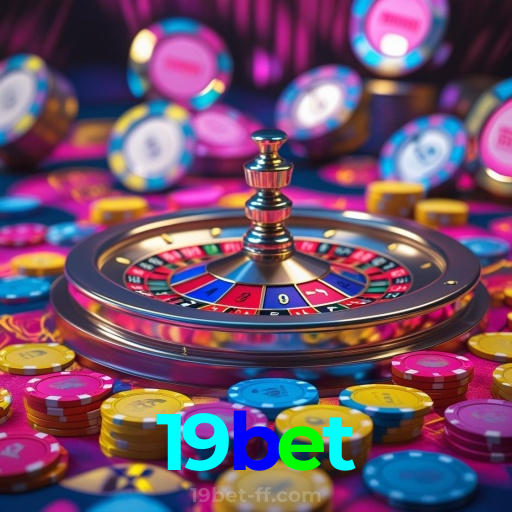 19bet:Aposte no seu time e jogue roleta no cassino mais confiável!