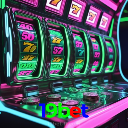 19bet:As melhores slots para você! Aposte e ganhe agora!