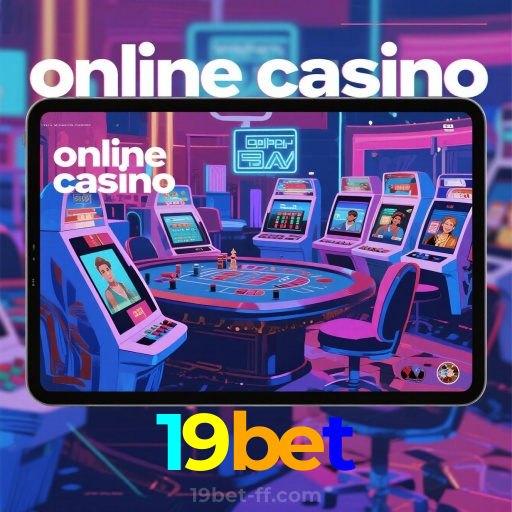 19bet:Jogue slots, aposte no futebol e vença com confiança no nosso cassino!