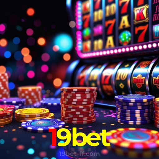 19bet:As slots mais emocionantes estão esperando por você! Vença agora!