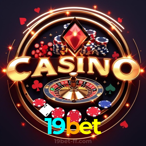 19bet:O cassino online oferece grandes prêmios! Aposte e ganhe agora!
