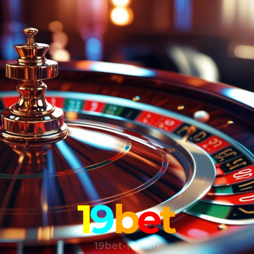 19bet：Onde sua sorte encontra o melhor cassino online e as apostas no futebol!