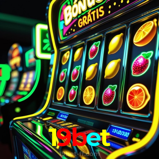 19bet：As melhores slots para você! Aposte e ganhe agora!