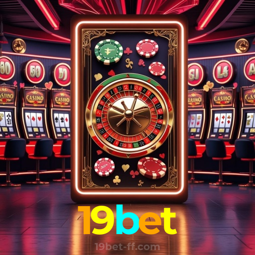 19bet:O cassino online está te esperando! Gire a roleta e ganhe!