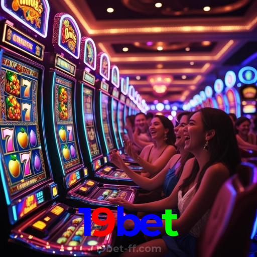 19bet：Jogue slots e aposte no futebol ao vivo para vitórias emocionantes!