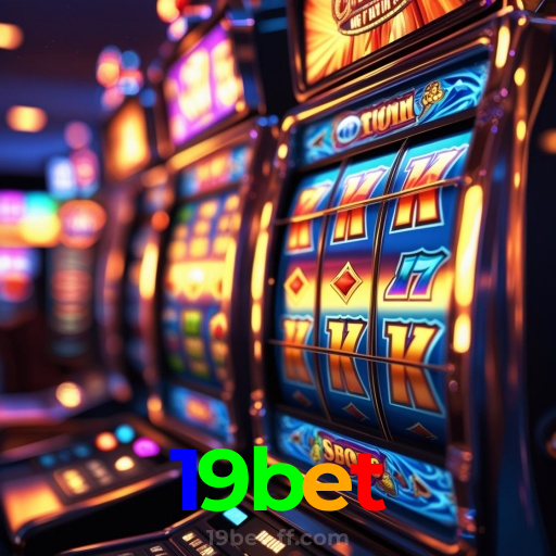 19bet:O melhor cassino online com slots, poker e apostas no futebol!