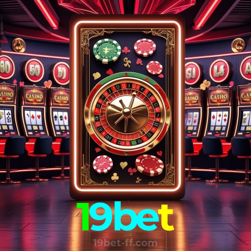 19bet：No cassino online mais seguro, aposte no futebol e jogue slots emocionantes!