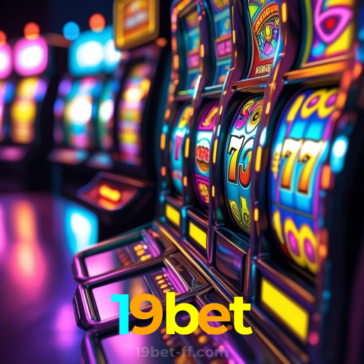 19bet：O melhor cassino online com apostas ao vivo em futebol e jogos de cassino!